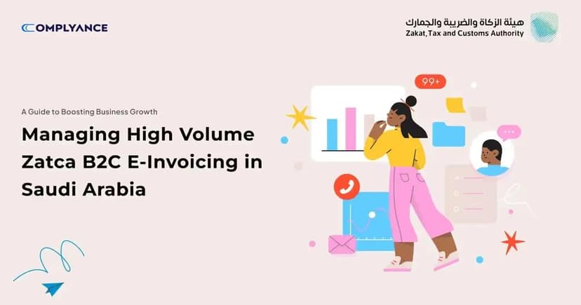 How to Manage High-Volume ZATCA B2C Invoicing in Saudi Arabia