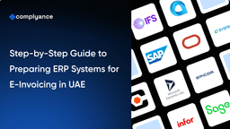 Step-by-Step Guide to Preparing ERP Systems for E-Invoicing in UAE