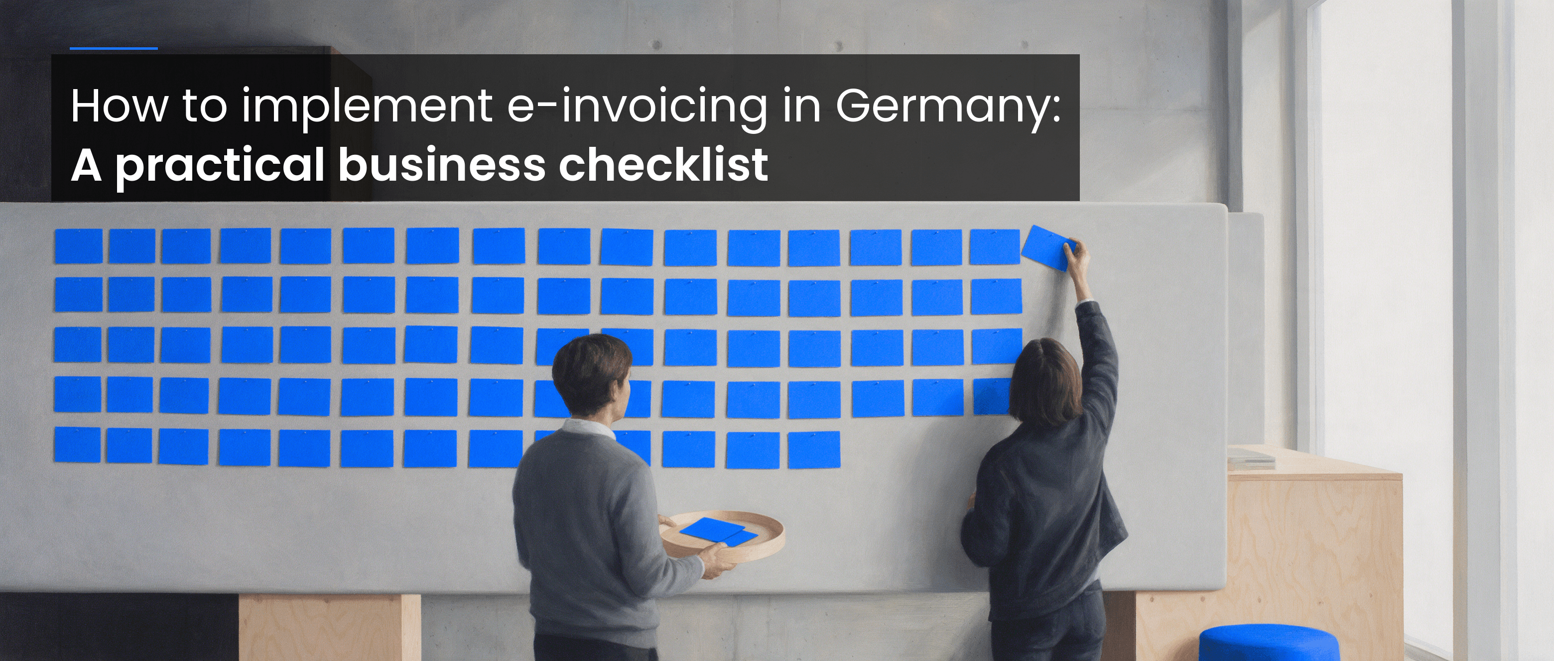 How to Implement E-Invoicing in Germany: A Practical Business Checklist