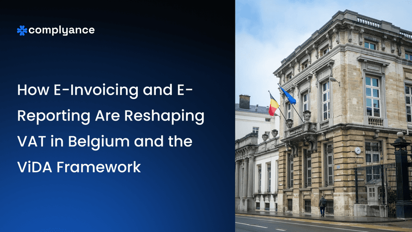 How E-Invoicing and E-Reporting Are Reshaping VAT in Belgium Under ViDA