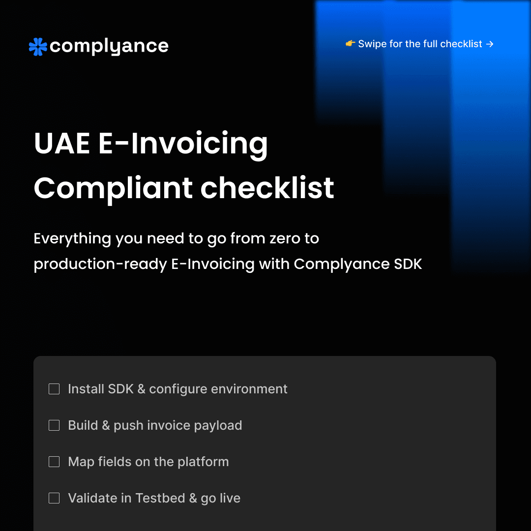 UAE E-Invoicing Compliance Checklist: Zero to Production-Ready with Complyance SDK