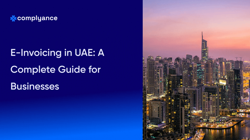 E-Invoicing in UAE: A Complete Guide for Businesses