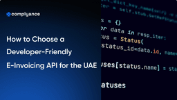 How to Choose a Developer-Friendly E-Invoicing API for the UAE
