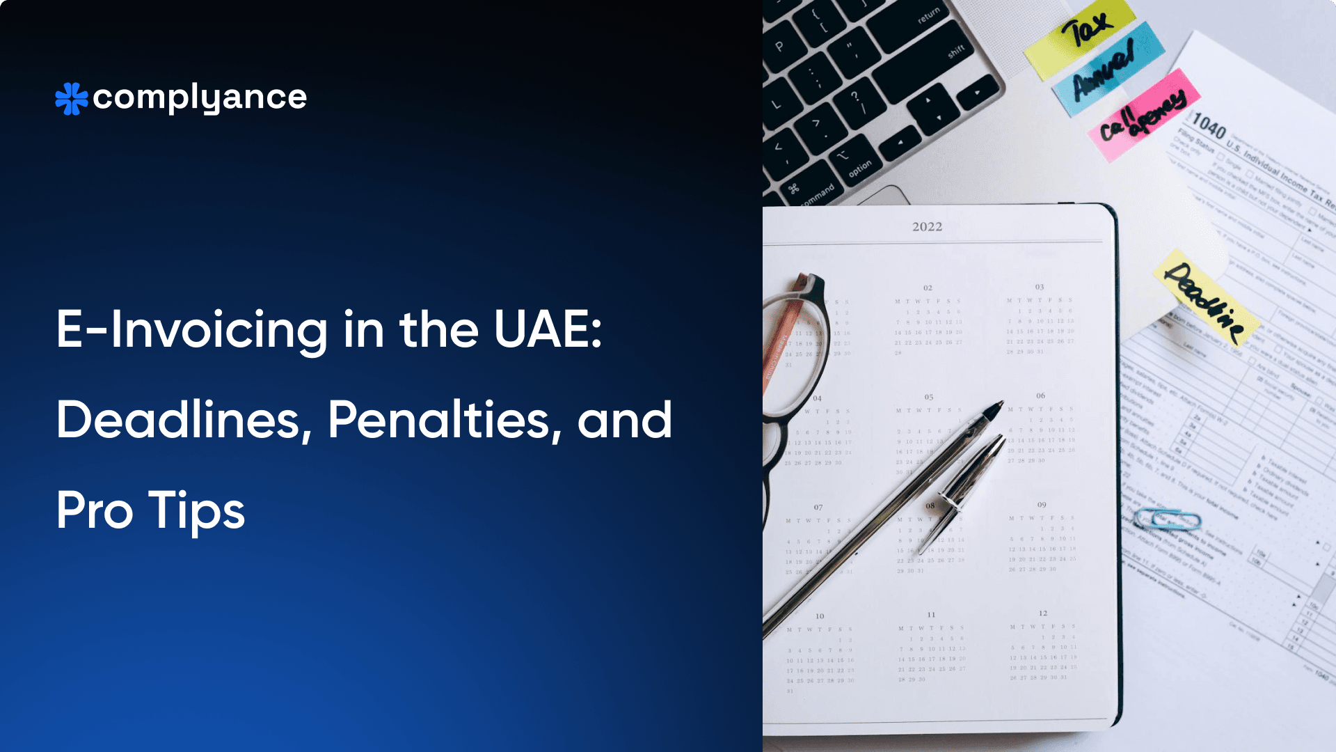 E-Invoicing in the UAE: Deadlines, Penalties, and Pro Tips
